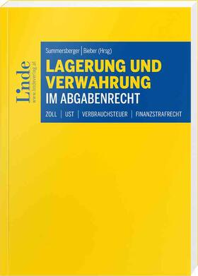 Summersberger / Bieber | Lagerung und Verwahrung im Abgabenrecht | Buch | 978-3-7073-4272-7 | sack.de