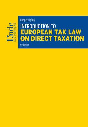Lang / Pistone / Schuch | Introduction to European Tax Law on Direct Taxation | Buch | 978-3-7073-4281-9 | sack.de
