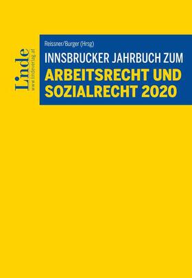 Reissner / Burger | Innsbrucker Jahrbuch zum Arbeits- und Sozialrecht 2020 | Buch | sack.de