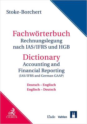 Stoke-Borchert |  Fachwörterbuch Rechnungslegung nach IAS/IFRS und HGB | Buch |  Sack Fachmedien