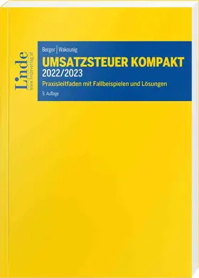 Berger / Wakounig | Umsatzsteuer kompakt 2022/2023 | Buch | 978-3-7073-4533-9 | sack.de