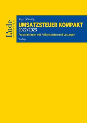 Berger / Wakounig | Umsatzsteuer kompakt 2022/2023 | Buch | 978-3-7073-4533-9 | sack.de