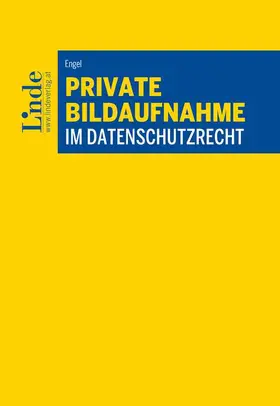 Engel |  Private Bildaufnahme im Datenschutzrecht | Buch |  Sack Fachmedien