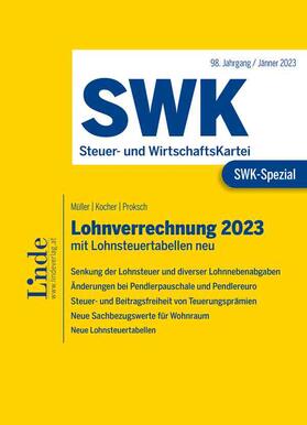 Müller / Kocher / Proksch | SWK-Spezial Lohnverrechnung 2023 | Buch | 978-3-7073-4723-4 | sack.de