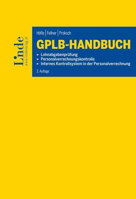 Höfle / Fellner / Proksch |  GPLB-Handbuch | Buch |  Sack Fachmedien
