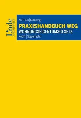 Albl / Cach / Charim | Praxishandbuch WEG | Wohnungseigentumsgesetz | Buch | 978-3-7073-4750-0 | sack.de