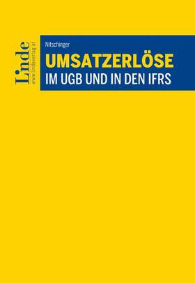 Nitschinger | Umsatzerlöse im UGB und in den IFRS | Buch | 978-3-7073-4753-1 | sack.de