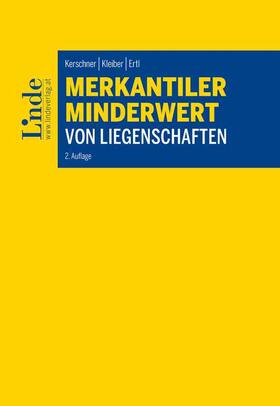 Kerschner / Kleiber / Ertl | Merkantiler Minderwert von Liegenschaften | Buch | 978-3-7073-4769-2 | sack.de