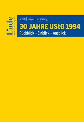 Achatz / Aigner / Bieber |  30 Jahre UStG 1994 | Buch |  Sack Fachmedien