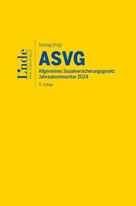 Atria / Bernhart / Blume | ASVG | Allgemeines Sozialversicherungsgesetz 2024 | Buch | 978-3-7073-4822-4 | sack.de