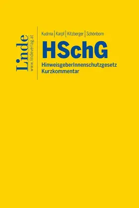 Kudrna / Karpf / Kitzberger | HSchG | HinweisgeberInnenschutzgesetz | Buch | 978-3-7073-4837-8 | www.sack.de