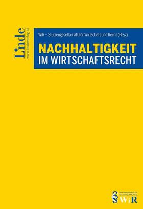 Bauernhofer / Ennöckl / Holoubek |  Nachhaltigkeit im Wirtschaftsrecht | Buch |  Sack Fachmedien