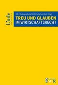 Auer-Mayer / Brameshuber / Graf |  Treu und Glauben im Wirtschaftsrecht | Buch |  Sack Fachmedien