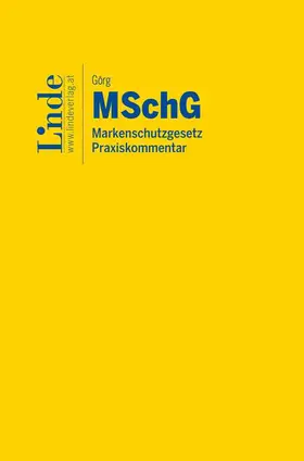 Görg |  MSchG | Markenschutzgesetz | Buch |  Sack Fachmedien