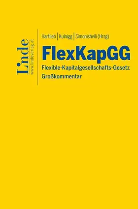 Feilmair / Fochtmann-Tischler / Gruber |  FlexKapGG | Flexible-Kapitalgesellschafts-Gesetz | Buch |  Sack Fachmedien