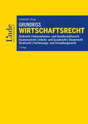 Egger / Gärtner / Grünbichler |  Grundriss Wirtschaftsrecht | Buch |  Sack Fachmedien