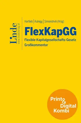 Feilmair / Fochtmann-Tischler / Gruber |  FlexKapGG | Flexible-Kapitalgesellschafts-Gesetz (Kombi Print&digital) | Buch |  Sack Fachmedien
