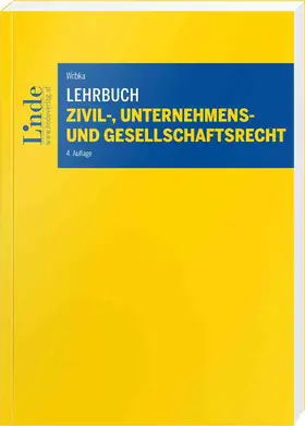 Wrbka |  Lehrbuch Zivil-, Unternehmens- und Gesellschaftsrecht | Buch |  Sack Fachmedien