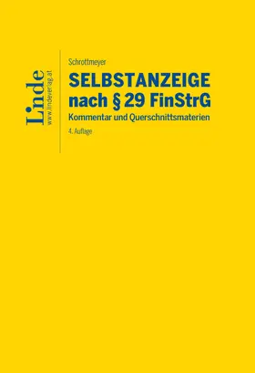 Schrottmeyer |  Selbstanzeige nach § 29 FinStrG | Buch |  Sack Fachmedien