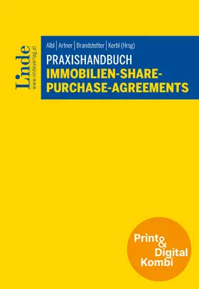 Albl / Artner / Bernwieser |  Praxishandbuch Immobilien-Share-Purchase-Agreements (Kombi Print&digital) | Buch |  Sack Fachmedien