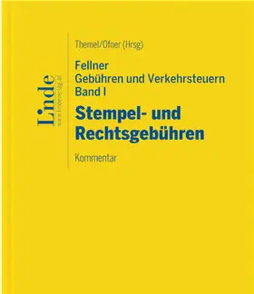 Wukovits / Themel / Ofner |  Fellner Gebühren und Verkehrsteuern, Band I: Stempel- und Rechtsgebühren | Loseblattwerk |  Sack Fachmedien