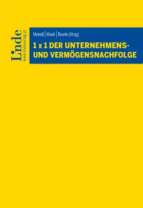 Gaffal / Hölbl / Oberrader |  1 x 1 der Unternehmens- und Vermögensnachfolge | Buch |  Sack Fachmedien