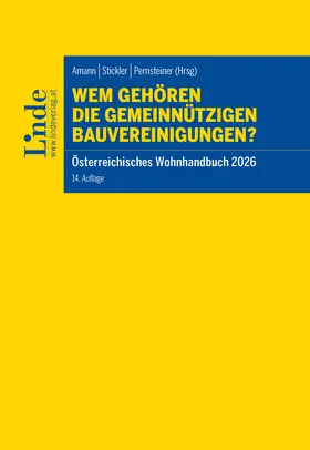Amann / Fuchs / Gehbauer |  Wem gehören die gemeinnützigen Bauvereinigungen? | Österreichisches Wohnhandbuch 2026 | Buch |  Sack Fachmedien