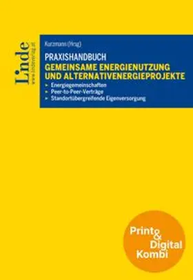 Andric / Gendi / Gross |  Praxishandbuch Gemeinsame Energienutzung und Alternativenergieprojekte (Kombi Print&digital) | Buch |  Sack Fachmedien