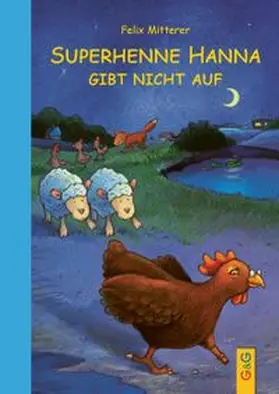 Mitterer |  Superhenne Hanna gibt nicht auf | Buch |  Sack Fachmedien