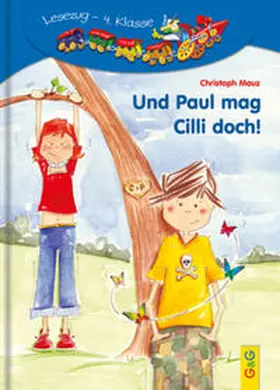 Mauz |  LESEZUG/4. Klasse: Und Paul mag Cilli doch! | Buch |  Sack Fachmedien
