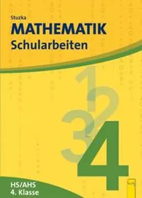 Groß / Stuzka |  Mathematik Schularbeiten 4, AHS/HS, NEU | Buch |  Sack Fachmedien