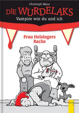 Mauz |  Wurdelaks: Frau Helsingers Rache | Buch |  Sack Fachmedien