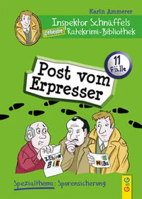 Ammerer |  Inspektor Schnüffels geheime Ratekrimi Bibliothek - Post vom Erpresser | Buch |  Sack Fachmedien