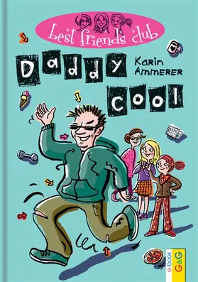 Ammerer / Weißenbacher |  Best Friends Club: Daddy cool | eBook | Sack Fachmedien