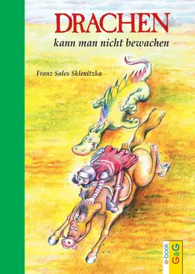 Sklenitzka |  Drachen kann man nicht bewachen | eBook | Sack Fachmedien