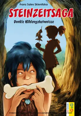 Sklenitzka |  Steinzeitsaga - Dunkle Höhlengeheimnisse | eBook | Sack Fachmedien
