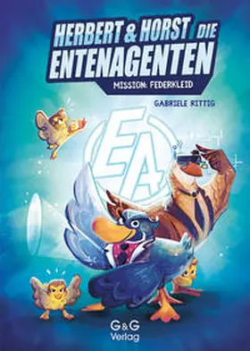 Rittig |  Herbert und Horst - Die Enten-Agenten: Mission Federkleid | eBook | Sack Fachmedien
