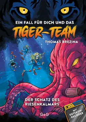 Brezina |  Tiger-Team – Der Schatz des Riesenkalmars | eBook | Sack Fachmedien