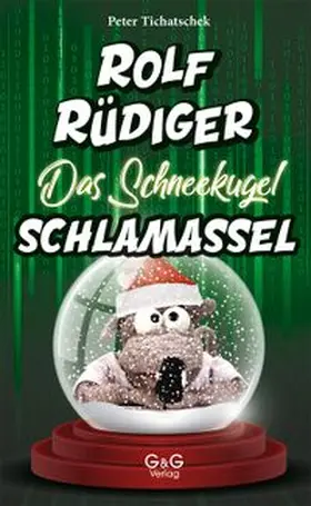 Tichatschek | Rolf Rüdiger - Das Schneekugel-Schlamassel | E-Book | www.sack.de