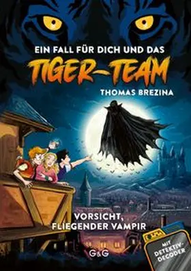 Brezina |  Tiger-Team – Vorsicht, fliegender Vampir | eBook | Sack Fachmedien