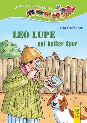 Gallauner |  LESEZUG/ Lese-Minis: Leo Lupe auf heißer Spur | Buch |  Sack Fachmedien
