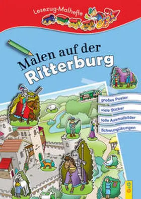  LESEZUG/ Malbuch: Malen auf der Ritterburg | Sonstiges |  Sack Fachmedien