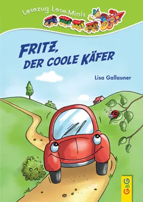 Gallauner |  Fritz, der coole Käfer | Buch |  Sack Fachmedien