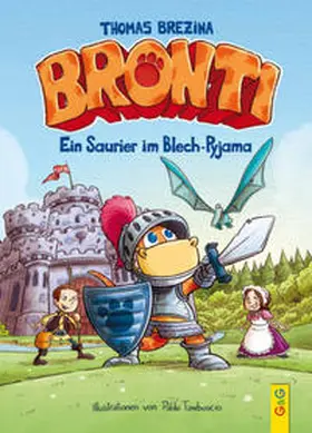 Brezina |  Bronti - Ein Saurier im Blech-Pyjama | Buch |  Sack Fachmedien