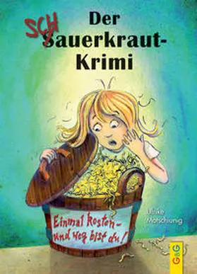 Motschiunig |  Der Schauerkraut-Krimi Einmal kosten - und weg bist du! | Buch |  Sack Fachmedien