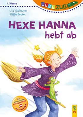 Gallauner |  LESEZUG/1. Klasse: Hexe Hanna hebt ab | Buch |  Sack Fachmedien