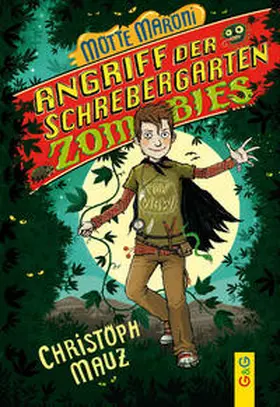 Mauz |  Motte Maroni - Angriff der Schrebergartenzombies | Buch |  Sack Fachmedien