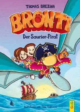 Brezina |  Bronti - Der Saurier-Pirat | Buch |  Sack Fachmedien