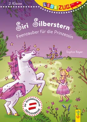 Reyer |  LESEZUG/2. Klasse: Siri Silberstern - Feenzauber für die Prinzessin | Buch |  Sack Fachmedien
