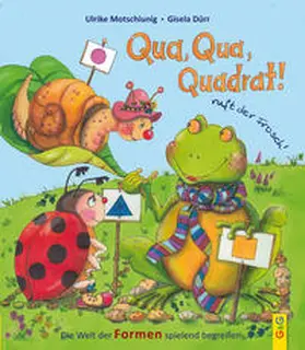 Motschiunig |  Qua, Qua, Quadrat!, ruft der Frosch | Buch |  Sack Fachmedien